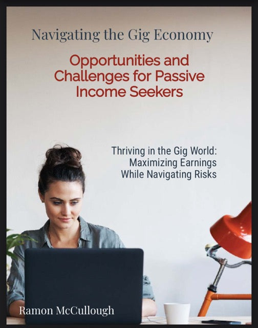 Navigating the Gig Economy: Opportunities and Challenges for Passive Income Seekers